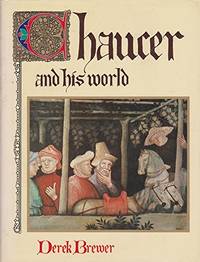 Chaucer and His World.