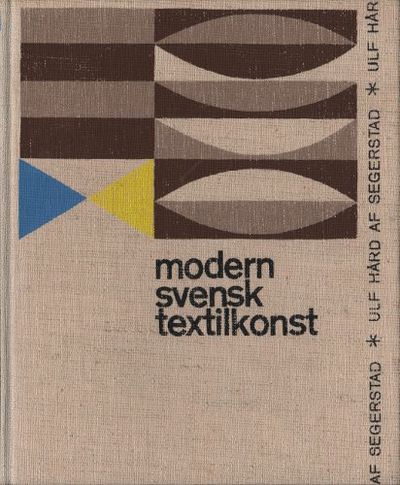 MODERN SVENSK TEXTILKONST.