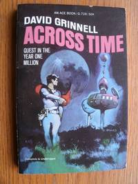Across Time # G-728 by David aka Donald A. Wollheim Grinnell - Paperback - First Seperate edition - 1968 - from Scene of the Crime Books, IOBA (SKU: biblio10792)