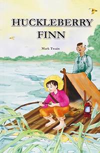 Huckleberry Finn by Mark Twain