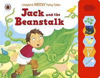 Jack and the Beanstalk: Ladybird Noisy Fairytales by Ladybird