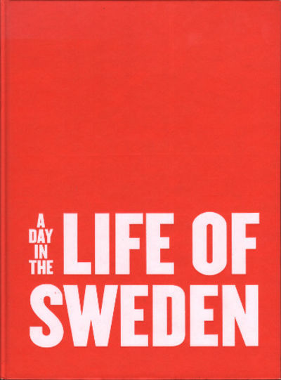 A DAY IN THE LIFE OF SWEDEN. 3000 photographers -…