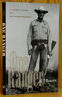 One Ranger: A Memoir by Jackson, H. Joaquin & David Marion Wilkinson - 2015