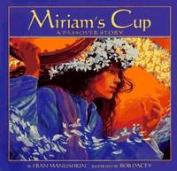 Miriam's Cup: A Passover Story