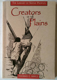 Creators of the Plains (Library of Native Peoples)