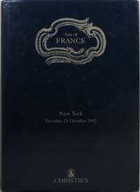 Arts of France: Important French Furniture, Paintings, Sculpture, Silver, Porcelain and Carpets, New York, 21 October 1997 (Sale 8756) by _________________ - 1997