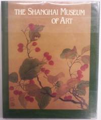 The Shanghai Museum of Art by Shanghai Bo Wu Guan - Hardcover - 1983 - from Duttenhofer's Books (SKU: 055911)