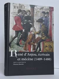 RENÉ D'ANJOU, ÉCRIVAIN ET MÉCÈNE (1409-1480)