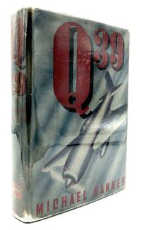 Q 39 by Michael Banner - First printing - 1937 - from Common Crow Books (SKU: H9425)