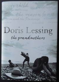 The Grandmothers by LESSING, Doris - 2003