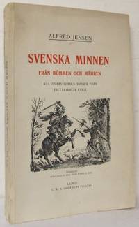 Svenska minnen från Böhmen och Mähren.…
