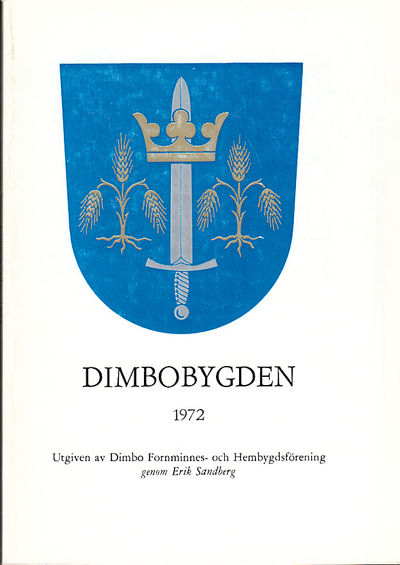 Dimbobygden 1972. Utgiven av Dimbo Fornminnes-…