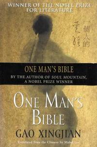 One Man&#039;s Bible by Gao Xingjian - 2002