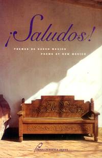 Saludos! Poemas De Neuvo Mexico/ Poems of New Mexico by Williams, Jeanie C. And Di Suvero, Victor, Editors - 1995