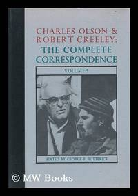 image of Charles Olson & Robert Creeley : the Complete Correspondence / Edited by George F. Butterick. Vol. 5