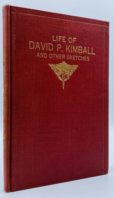 Life of David P. Kimball and Other Sketches