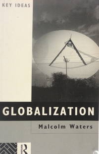 Globalization: The Reader (Key Ideas)
