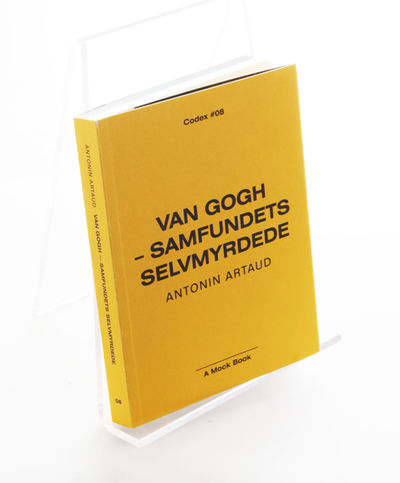 Van Gogh - Samfundets Selvmyrdede. Fragmenter af…