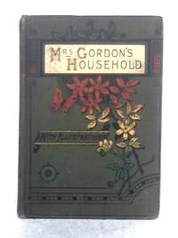 Mrs Gordon&#039;s Household by B.C.G