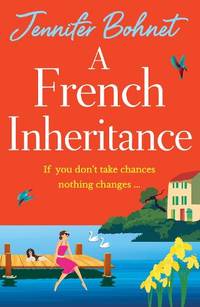 A French Inheritance: A perfect getaway read from Jennifer Bohnet for 2026