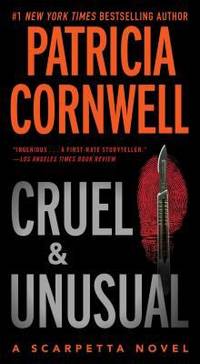 Cruel and Unusual : Scarpetta 4