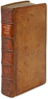 Baron and Feme: A Treatise of Law and Equity, Concerning Husbands.. by Attributed Samuel
- 1719
- from The Lawbook Exchange Ltd (SKU: 70097)