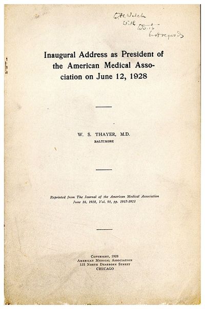 Inaugural address as president of the American Medical Association on June 12, 1928. Offprint. Pres. copy