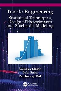 Textile Engineering: Statistical Techniques, Design of Experiments and Stochastic Modeling