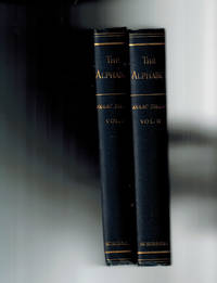 The History of the Alphabet; An Account of the Origin and Development of Letters ( New Edition ) ( Two Volumes ) by Taylor, Isaac - 1899