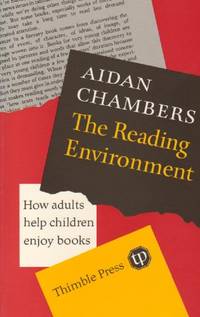 The Reading Environment by Aidan Chambers - Paperback - 1991 - from Bookbarn (SKU: 2165536)
