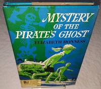 MYSTERY OF THE PIRATE&#039;S GHOST by Honness, Elizabeth, Illustrated by Beth and Joe Krush - 0