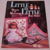 image of Little By Little: Quilts In Miniature