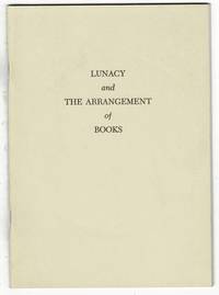 Lunacy and the arrangement of books by Belanger, Terry - 1985