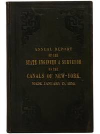 State of New York. No. 15. in Senate, Jan. 16. 1858. Annual Report of the State Engineer and Surveyor, on the Canals of New-York, for the Year 1857