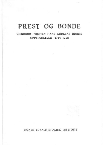 Prest og bonde. Gjerdrum-presten Hans Andreas…