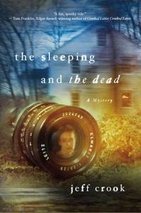 The Sleeping and the Dead by Jeff Crook - 2013