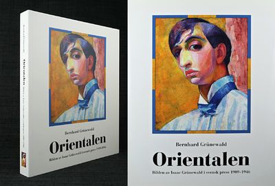 Orientalen. Bilden av Isaac Grünewald i svensk…