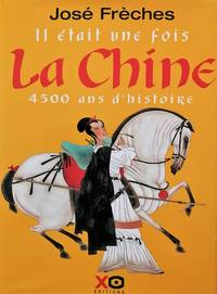 cover of Il était une fois la Chine : 4500 ans d'histoire
