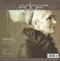 Selvedge Magazine : Issue 15 : The Wellbeing Issue by Polly Leonard (editor) - 2007