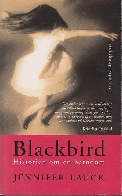 Blackbird. Historien om en barndom.