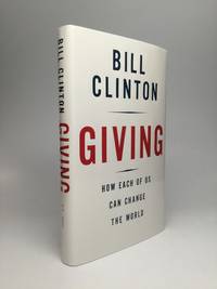 GIVING: How Each of Us Can Change the World