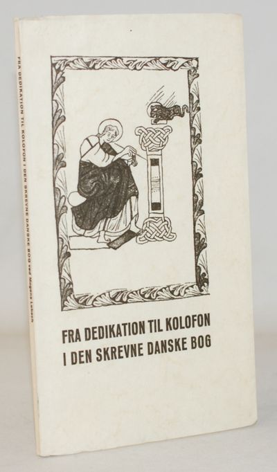 Fra dedikation til kolofon i den skrevne danske…