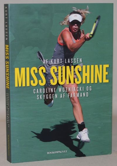 Miss Sunshine - Caroline Wozniacki og skyggen af…