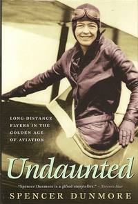 cover of Undaunted: Long-Distance Flyers in the Golden Age of Aviation
