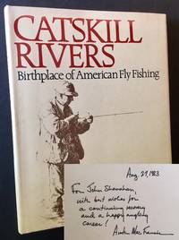 Catskill Rivers: Birthplace of American Fly Fishing