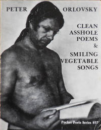 cover of Clean Asshole Poems & Smiling Vegetable Songs - Poems 1957 - 1977 (Inscribed)