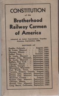 CONSTITUTION OF THE BROTHERHOOD RAILWAY CARMEN OF AMERICA by [Trade Unions]: [Railroads] - [1954?]