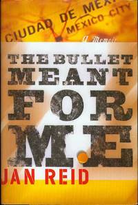 image of The Bullet Meant for Me: A Memoir