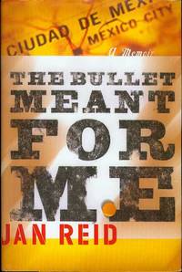 The Bullet Meant for Me: A Memoir