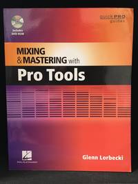 Mixing and Mastering with Pro Tools (Publisher series: Quick Pro Guides.)